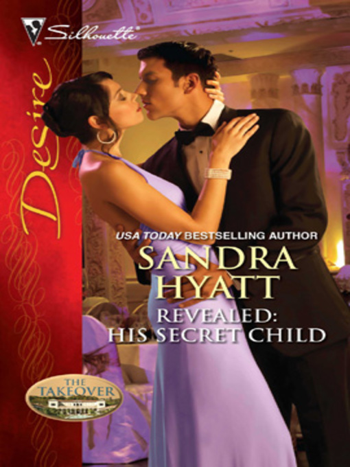 Title details for Revealed: His Secret Child by Sandra Hyatt - Available